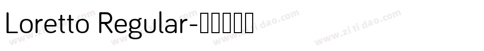 Loretto Regular字体转换